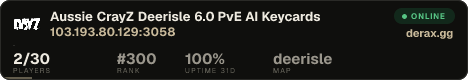 «Aussie CrayZ» Deerisle 6.0 • PvE • AI • Keycards