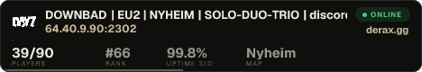 DOWNBAD | EU2 | NYHEIM | SOLO-DUO-TRIO | discord.gg/downbaddayz
