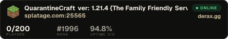 QuarantineCraft ver: 1.21.4 {The Family Friendly Server}