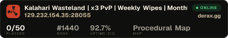 Kalahari Wasteland | x3 PvP | Weekly Wipes | Monthly BP