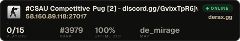 #CSAU Competitive Pug [2] - discord.gg/GvbxTpR6jw