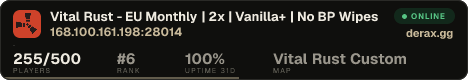Vital Rust - EU Monthly | 2x | Vanilla+ | No BP Wipes