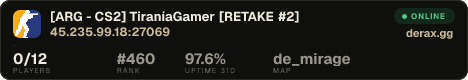 [ARG - CS2] TiraníaGamer [RETAKE #2] ️