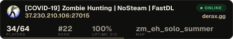 [COVID-19] Zombie Hunting | NoSteam | FastDL