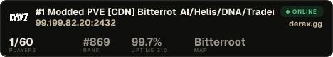 #1 Modded PVE [CDN] Bitterrot AI/Helis/DNA/Traders