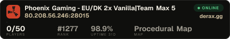 Phoenix Gaming - EU/DK 2x Vanilla|Team Max 5