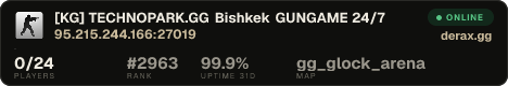 [KG] TECHNOPARK.GG • Bishkek • GUNGAME 24/7