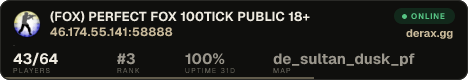 (FOX) █►►► PERFECT FOX 100TICK PUBLIC 18+ ◄◄◄█