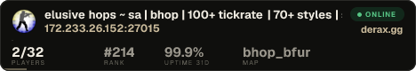 elusive hops ~ sa | bhop | 100+ tickrate | 70+ styles | store