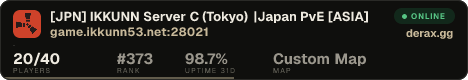 [JPN] IKKUNN Server C (Tokyo) |Japan PvE [ASIA]
