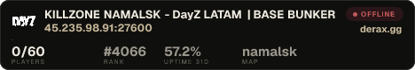 KILLZONE NAMALSK - DayZ LATAM | BASE BUNKER | 4-MAX | VANILLA |