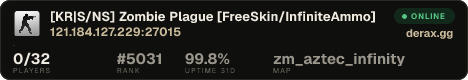 [KR|S/NS] 좀비 Zombie Plague [FreeSkin/InfiniteAmmo]