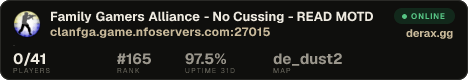 Family Gamers Alliance - No Cussing - READ MOTD