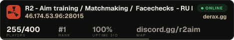 R2 - Aim training / Matchmaking / Facechecks - RU Main