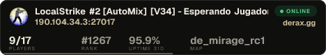 • LocalStrike #2 [AutoMix] [V34] - LIVE: CTs 5 vs TTs 8