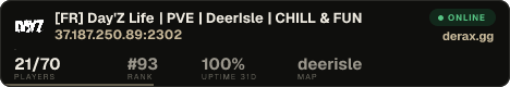 [FR] Day'Z Life | PVE | DeerIsle | CHILL & FUN