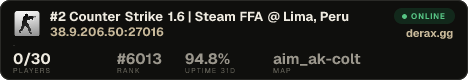 #2 Counter Strike 1.6 | Steam FFA @ Lima, Peru