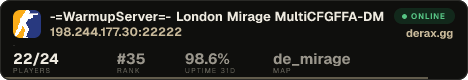 -=WarmupServer=- London Mirage ★MultiCFG★FFA-DM★