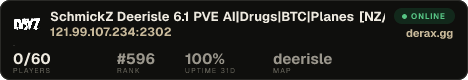 SchmickZ Deerisle 6.1 PVE AI|Drugs|BTC|Planes [NZ/AU]