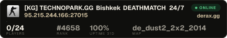 [KG] TECHNOPARK.GG • Bishkek • DEATHMATCH 24/7