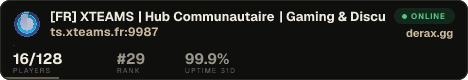 ★ [FR] ➜ XTEAMS | Hub Communautaire | Gaming & Discussions