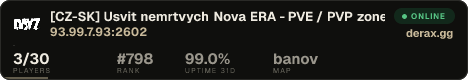 [CZ-SK] Usvit nemrtvych Nova ERA - PVE / PVP zone